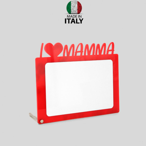 RED I LOVE MAMMA PlexiGlass frame 18x15 cm.